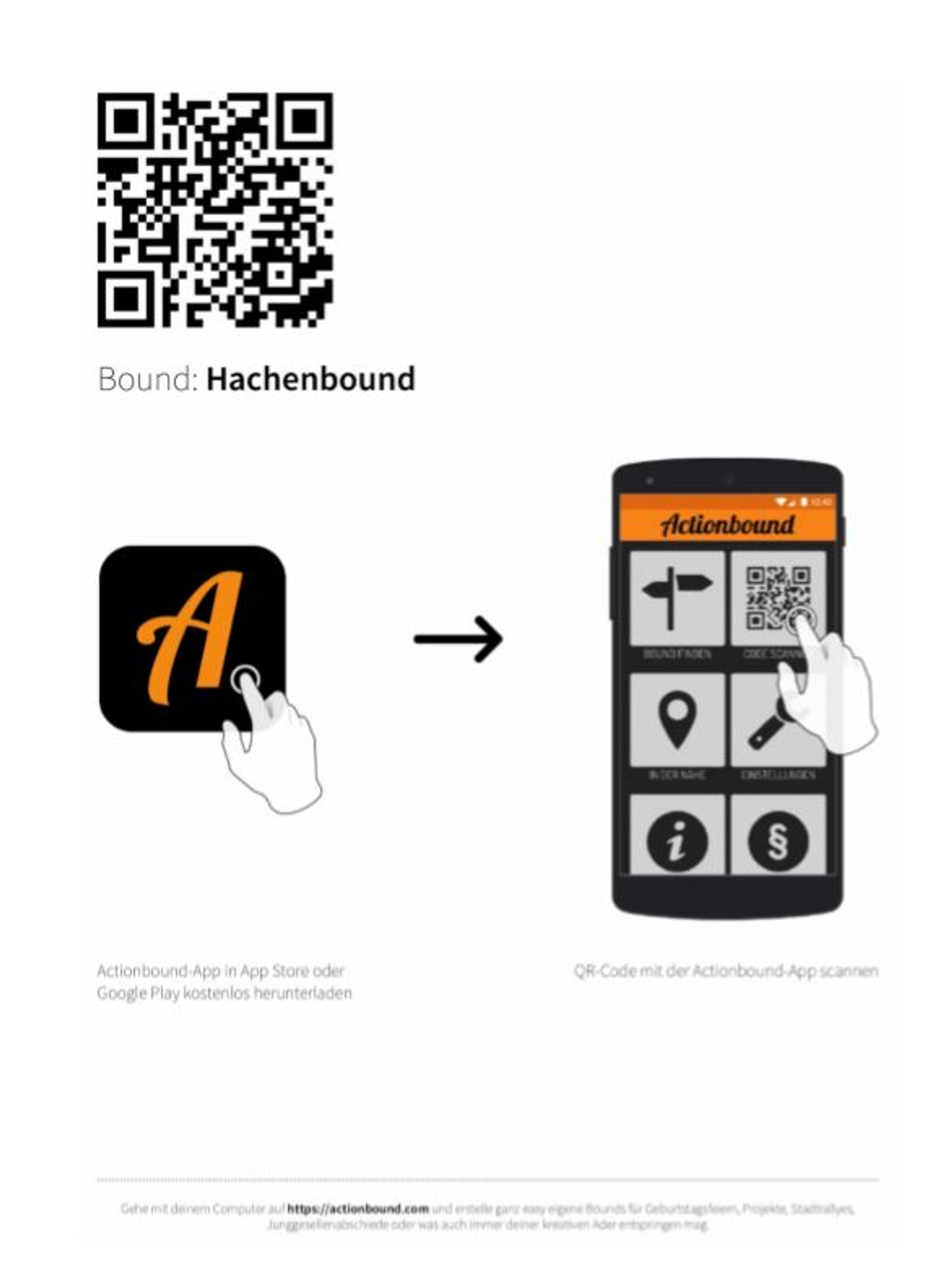 Ein QR-Code mit der Aufschrift Bound: Hachenbound" erscheint über den Anweisungen zum Herunterladen der Actionbound-App und zum Scannen des QR-Codes, mit Bildern eines Fingers, der das App-Symbol antippt, und eines Telefons, das die Actionbound-Oberfläche anzeigt.